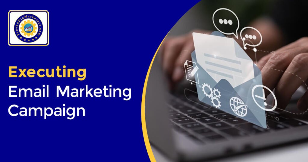 executing email marketing campaign