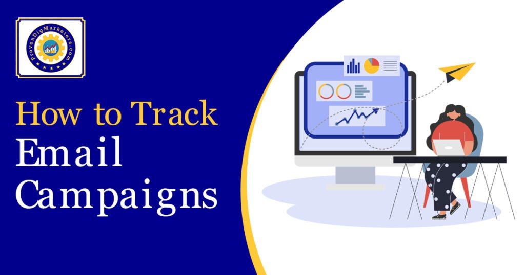 How to Track Your Email Campaigns Successfully: A Step-by-Step Guide