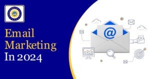 Email Marketing in 2024 : The Ultimate Guide email mail marketing in 2024